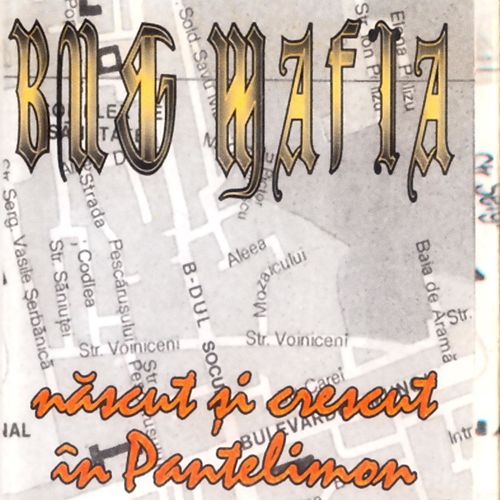 B.U.G. Mafia - Născut și crescut în Pantelimon